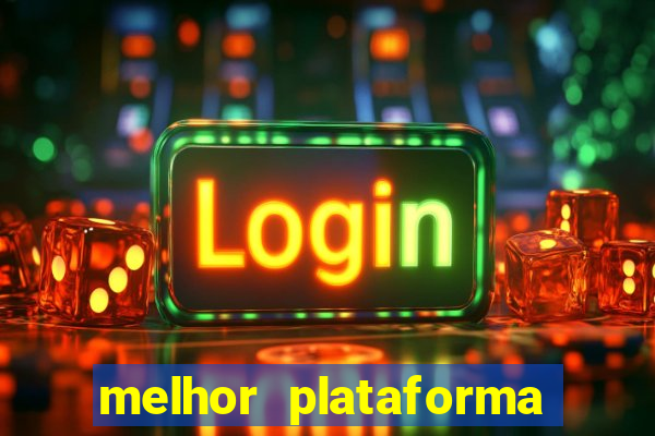 melhor plataforma de jogos para ganhar dinheiro