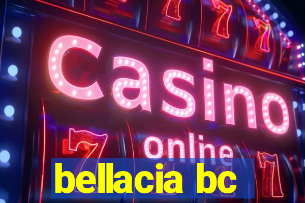 bellacia bc