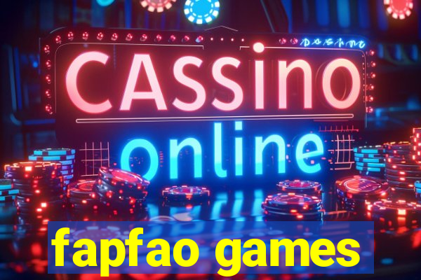 fapfao games