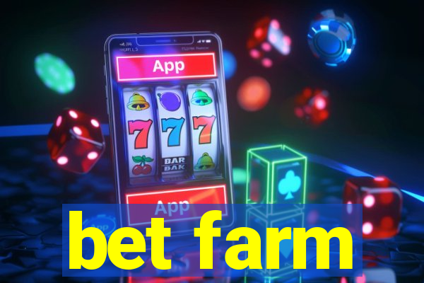 bet farm