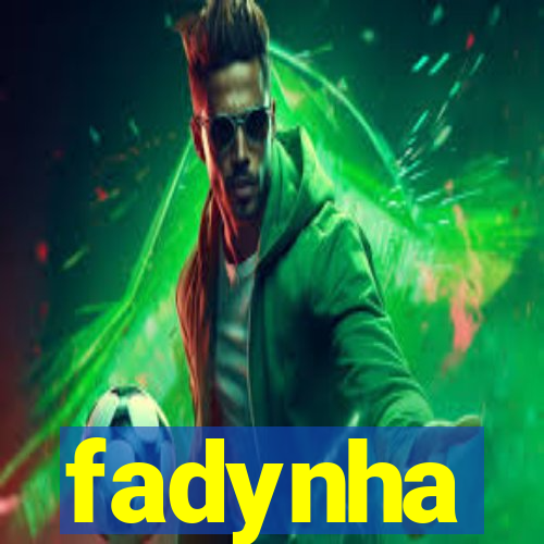 fadynha