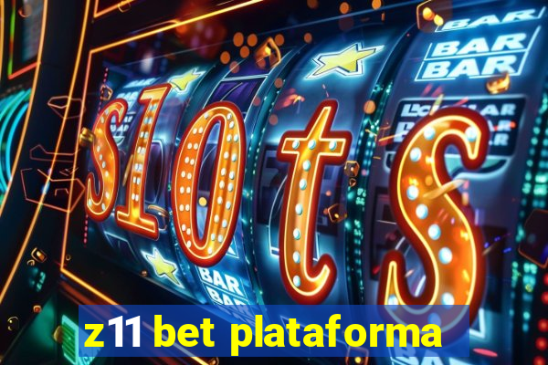 z11 bet plataforma