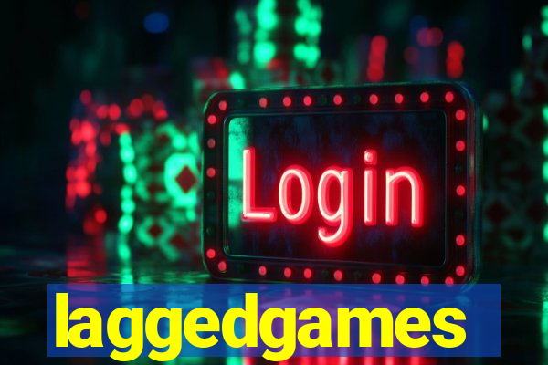 laggedgames