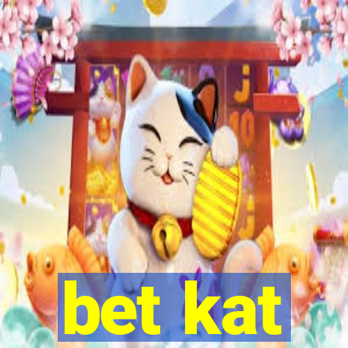 bet kat