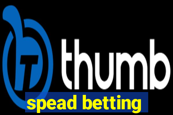 spead betting