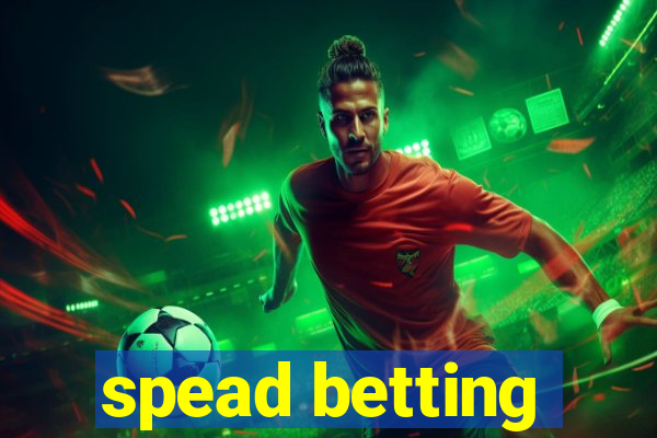 spead betting