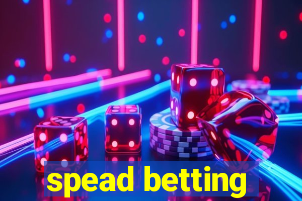 spead betting