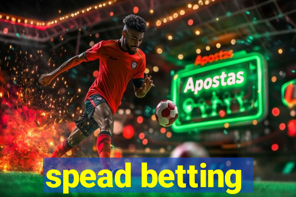 spead betting