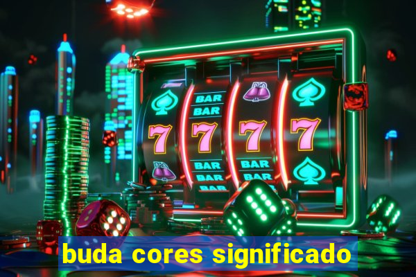 buda cores significado