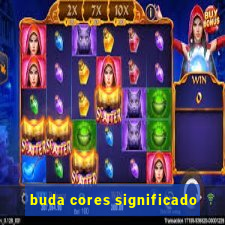 buda cores significado