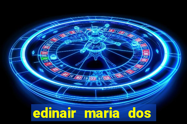 edinair maria dos santos moraes