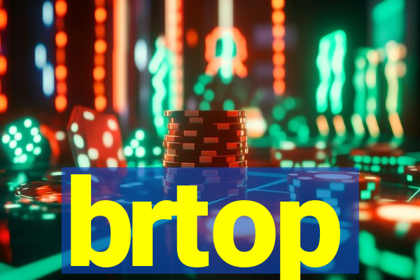 brtop