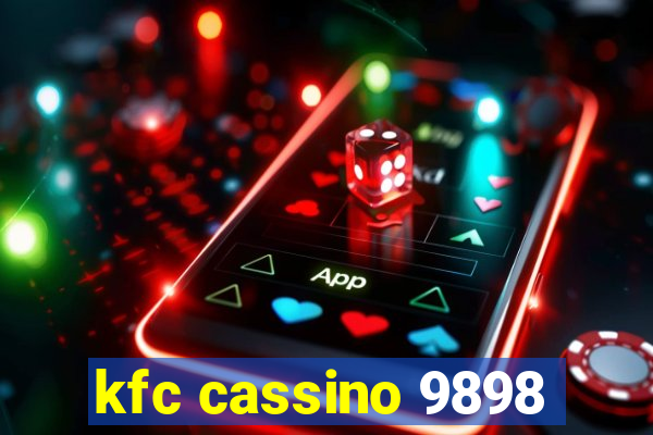 kfc cassino 9898