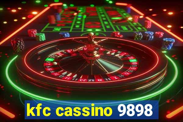 kfc cassino 9898