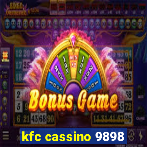 kfc cassino 9898