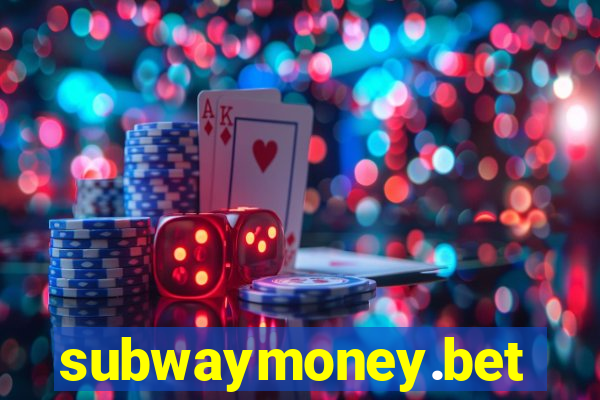 subwaymoney.bet