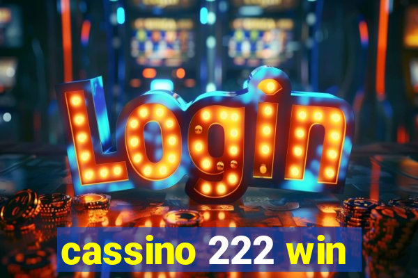 cassino 222 win