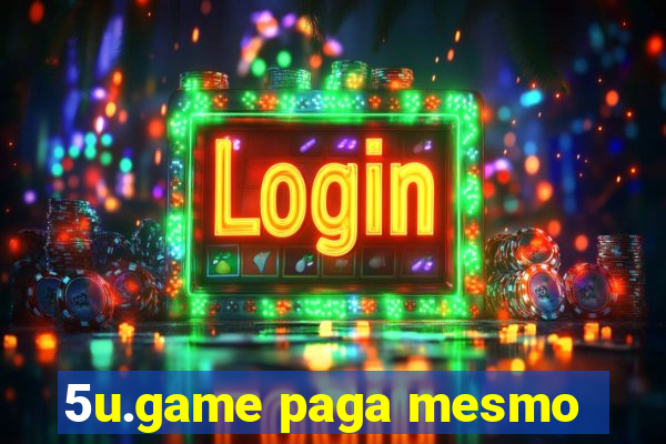 5u.game paga mesmo