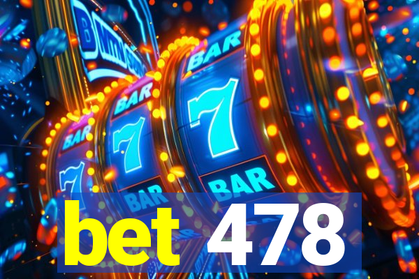 bet 478