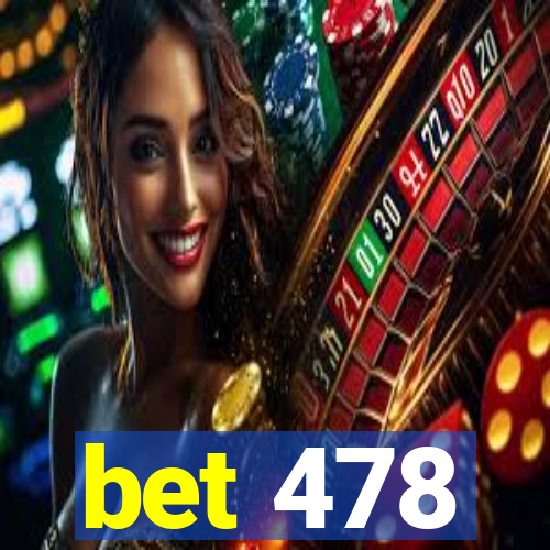 bet 478