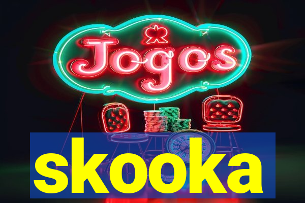 skooka