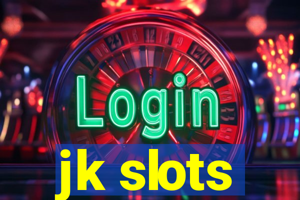 jk slots