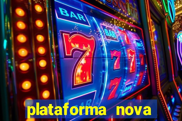 plataforma nova lançada hoje de 10 reais