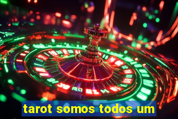 tarot somos todos um