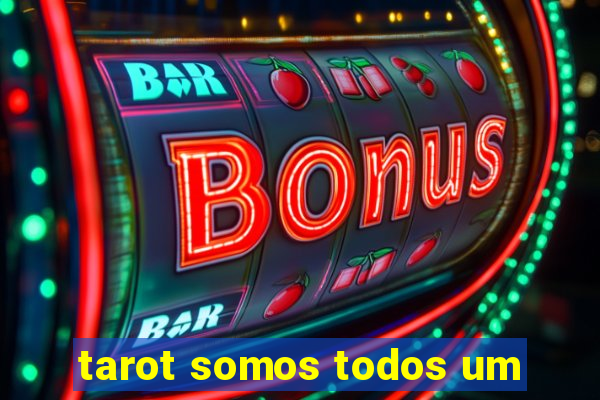 tarot somos todos um