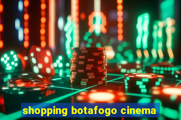 shopping botafogo cinema