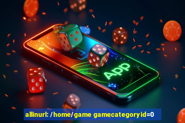 allinurl: /home/game gamecategoryid=0