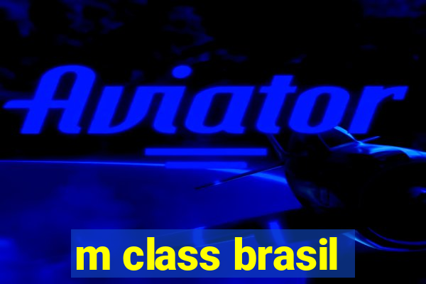 m class brasil