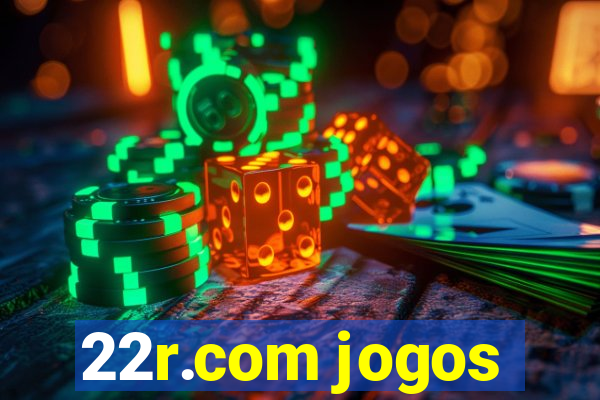 22r.com jogos