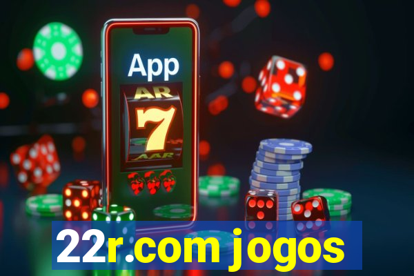 22r.com jogos