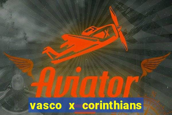 vasco x corinthians primeiro turno