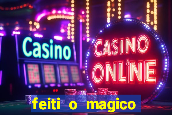 feiti o magico manga ler online