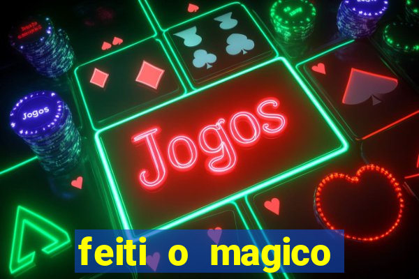 feiti o magico manga ler online