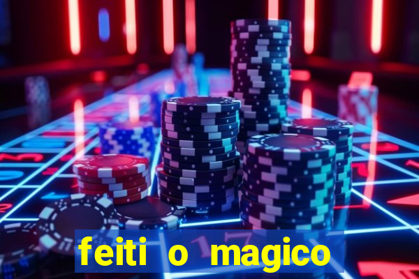 feiti o magico manga ler online