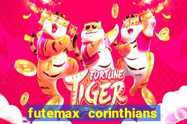 futemax corinthians e flamengo hoje