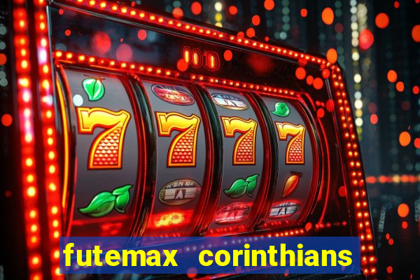 futemax corinthians e flamengo hoje