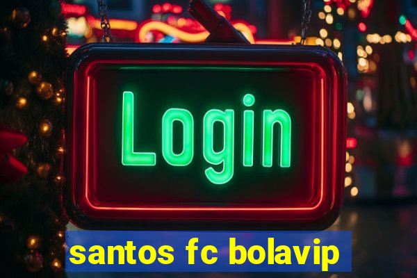 santos fc bolavip