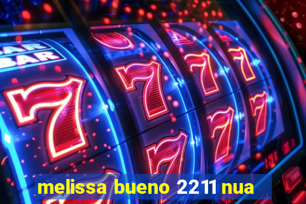 melissa bueno 2211 nua