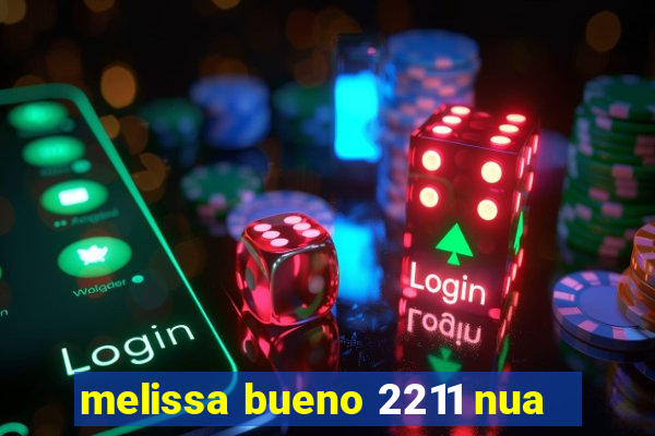 melissa bueno 2211 nua