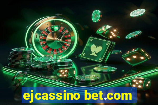 ejcassino bet.com