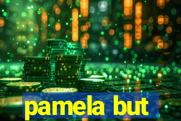 pamela but