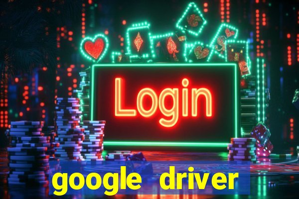 google driver windows 10