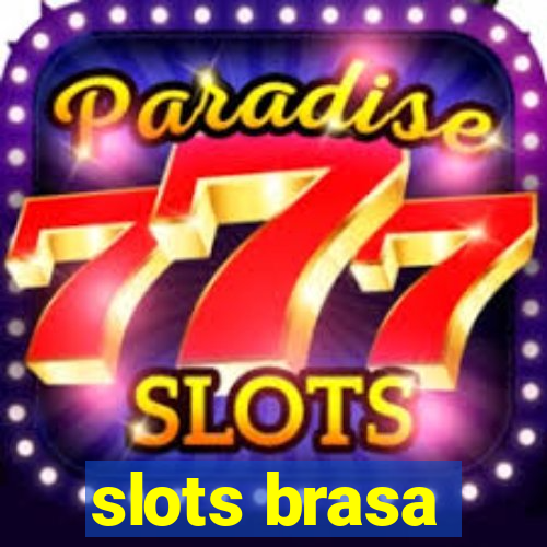 slots brasa