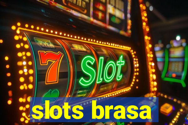 slots brasa