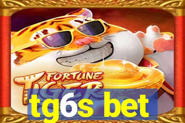 tg6s bet