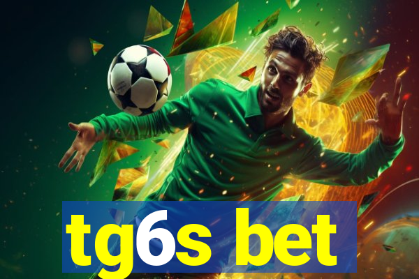 tg6s bet